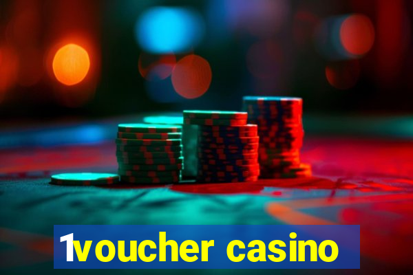 1voucher casino