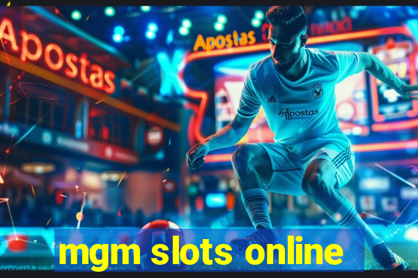 mgm slots online