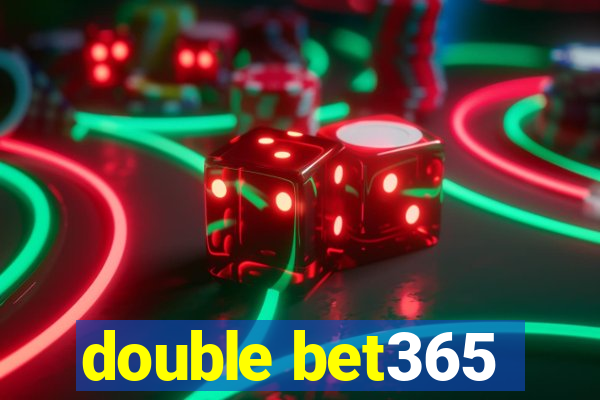 double bet365