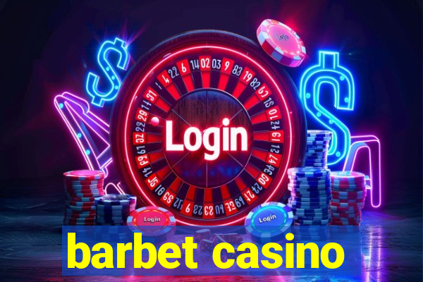 barbet casino