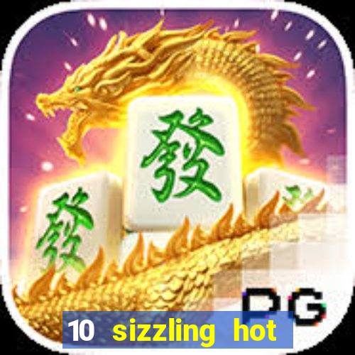 10 sizzling hot deluxe casino