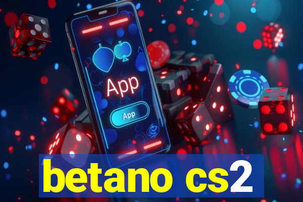 betano cs2