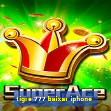 tigre 777 baixar iphone