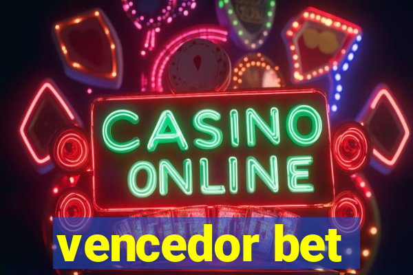 vencedor bet