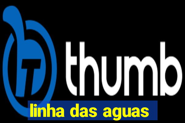 linha das aguas