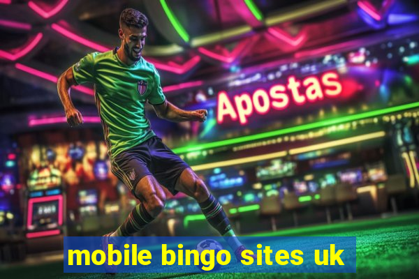 mobile bingo sites uk