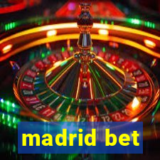 madrid bet