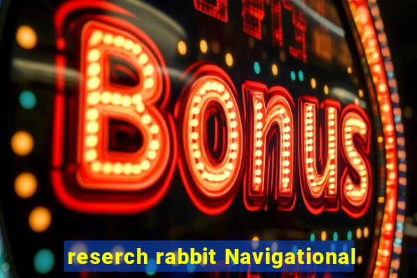 reserch rabbit Navigational