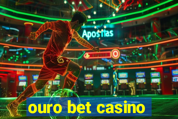 ouro bet casino