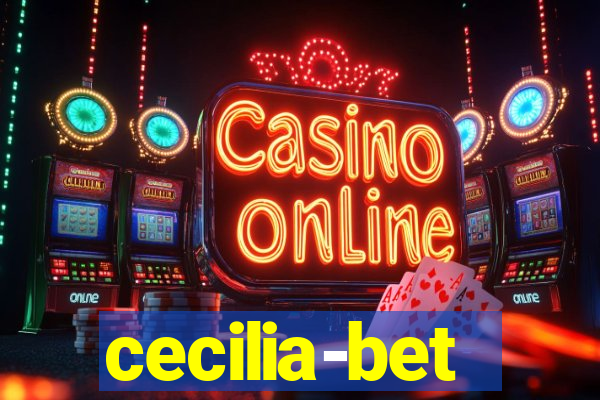 cecilia-bet