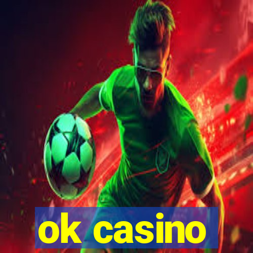 ok casino