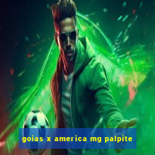 goias x america mg palpite