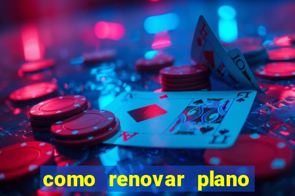 como renovar plano tim beta antes do vencimento