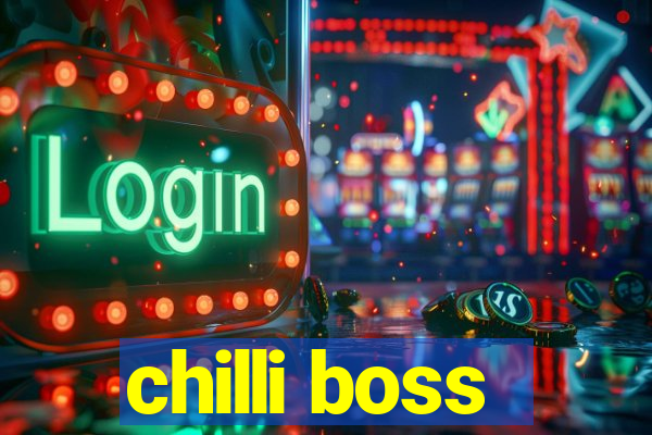 chilli boss