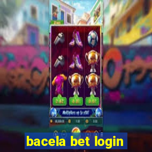 bacela bet login