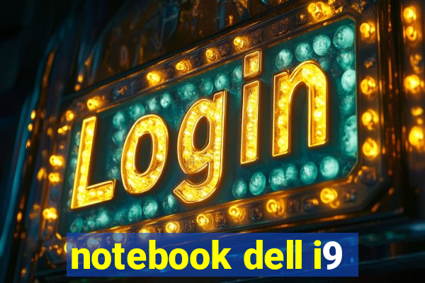 notebook dell i9