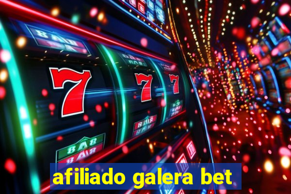 afiliado galera bet