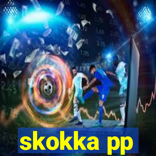 skokka pp