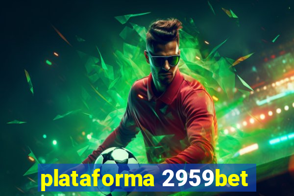 plataforma 2959bet