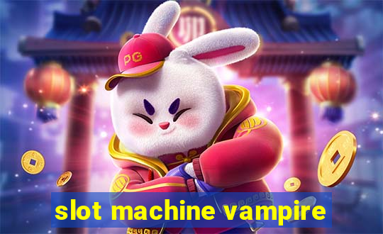 slot machine vampire