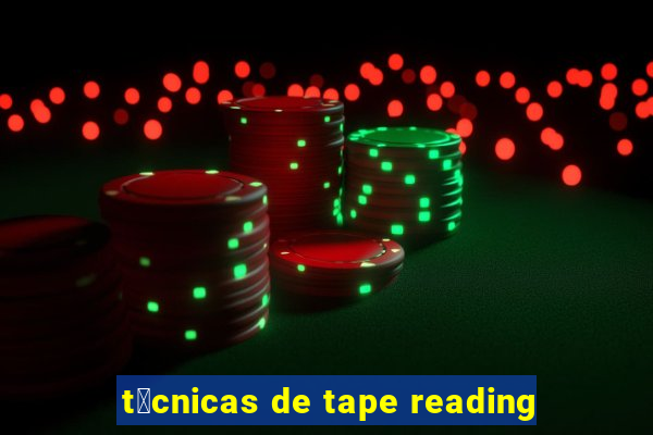 t茅cnicas de tape reading