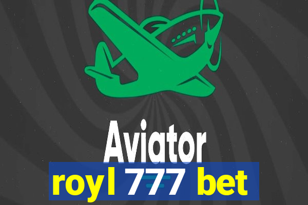 royl 777 bet