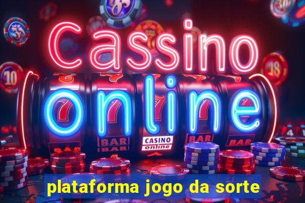 plataforma jogo da sorte