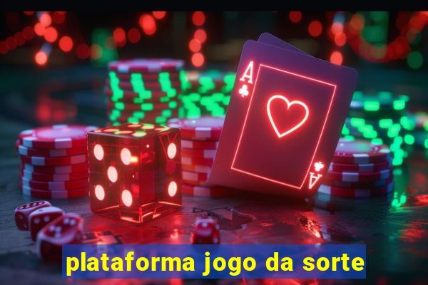 plataforma jogo da sorte