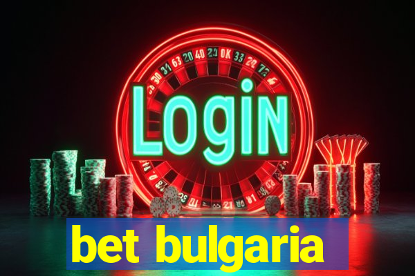 bet bulgaria