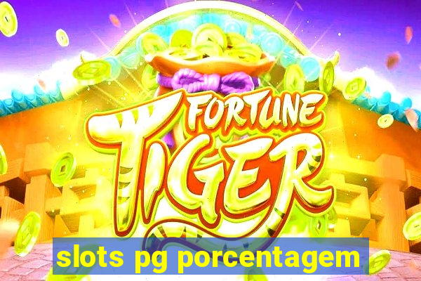 slots pg porcentagem