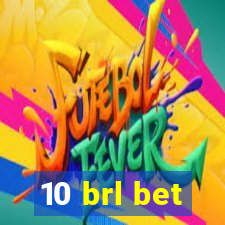 10 brl bet