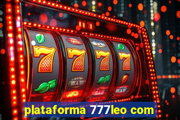 plataforma 777leo com