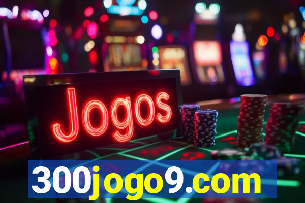 300jogo9.com