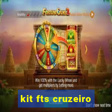 kit fts cruzeiro