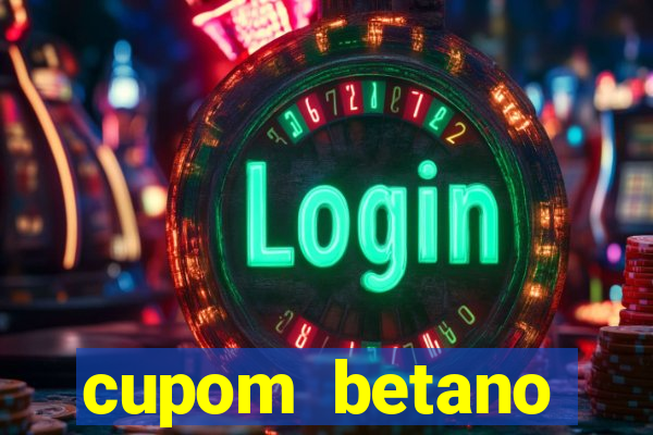 cupom betano rodadas gratis