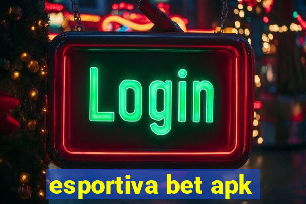 esportiva bet apk