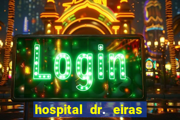 hospital dr. eiras em botafogo