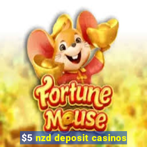 $5 nzd deposit casinos