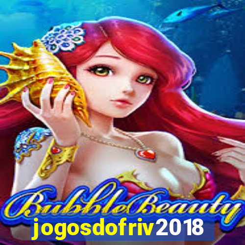 jogosdofriv2018