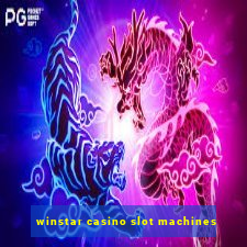 winstar casino slot machines