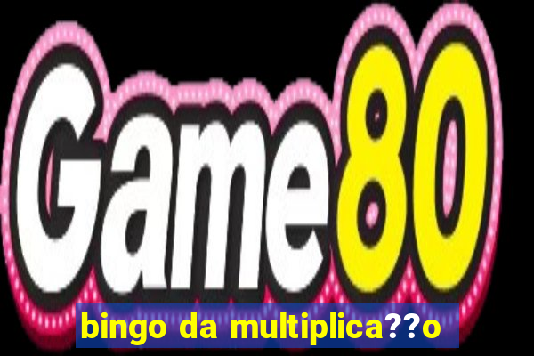 bingo da multiplica??o