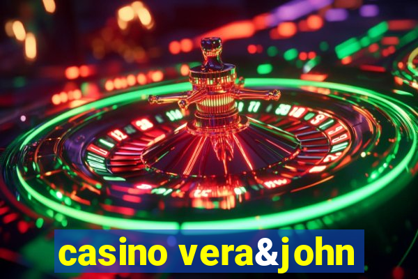 casino vera&john