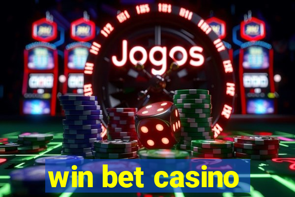 win bet casino