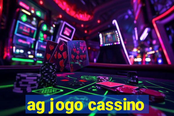 ag jogo cassino