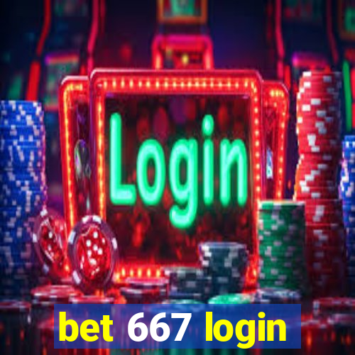 bet 667 login