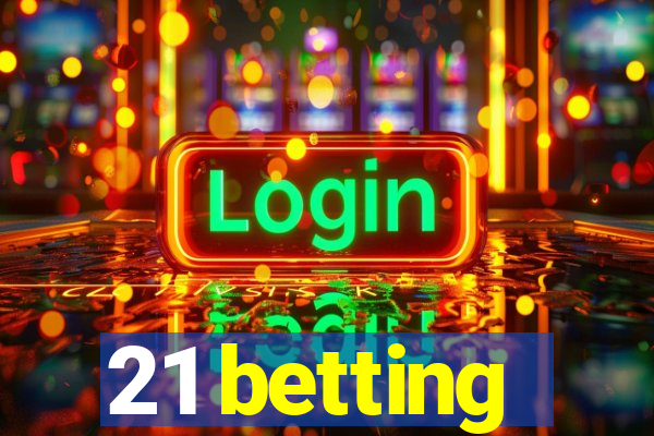 21 betting