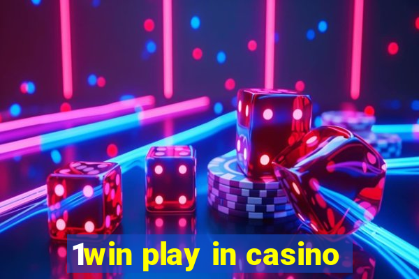 1win play in casino