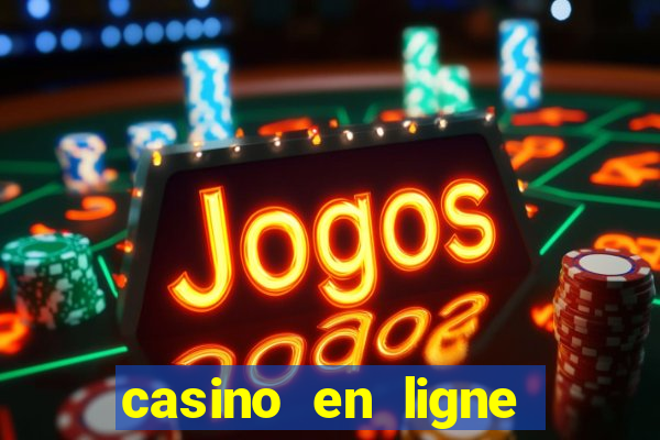 casino en ligne argent reel