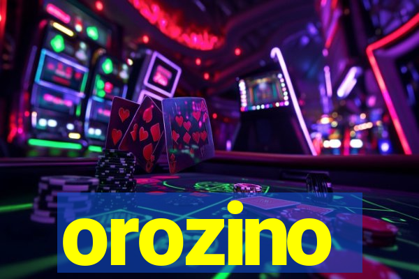 orozino