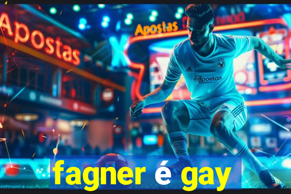 fagner é gay